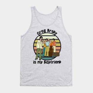 Greg Brady Is My Boyfriend Tank Top